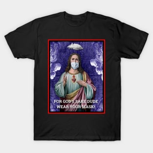 JESUS PEOPLE! WEAR A MASK! T-Shirt